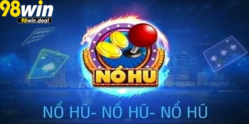 Tại sao Nổ Hũ trở thành xu hướng hiện nay